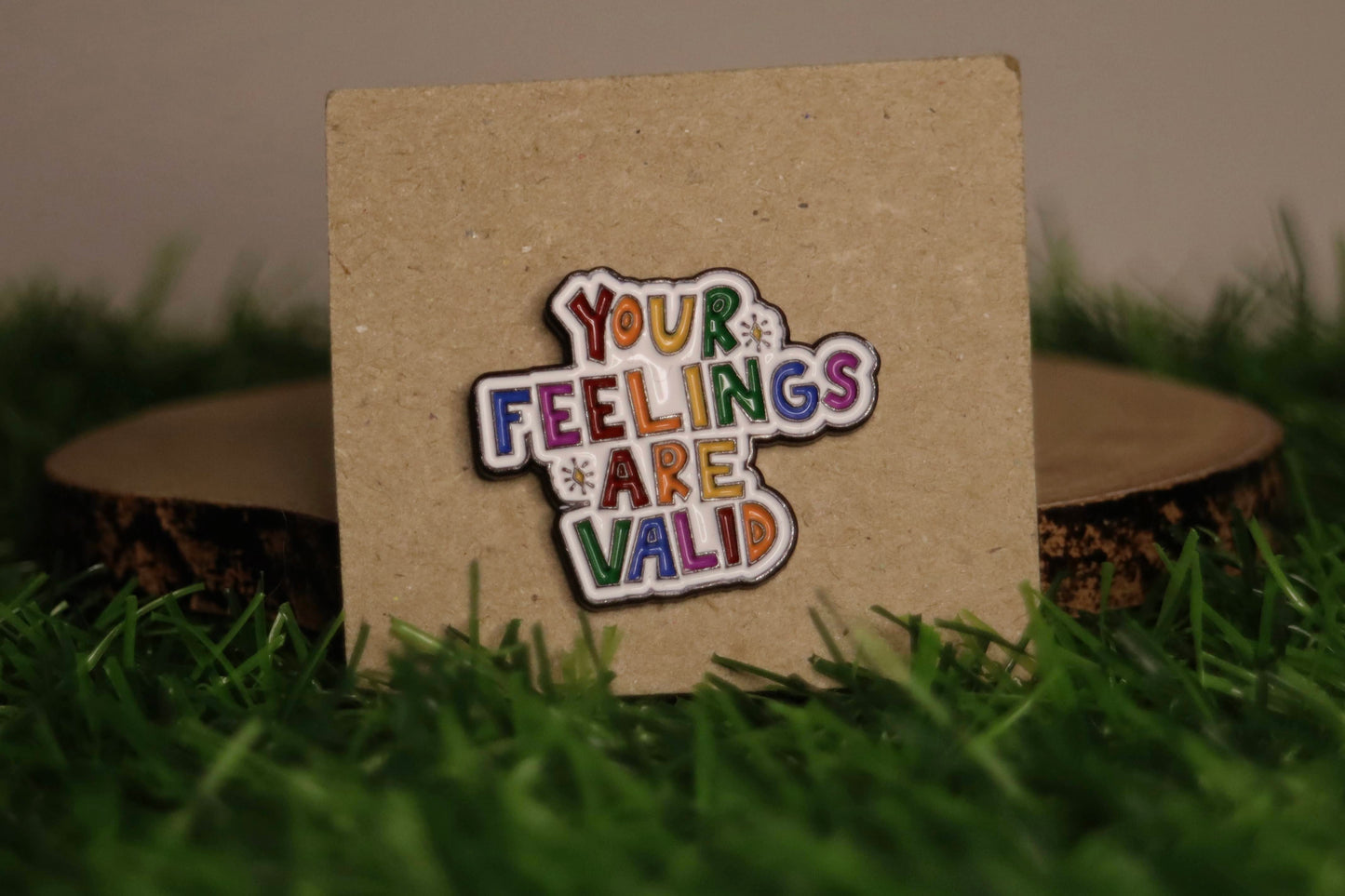 Your Feelings Are Valid Pin