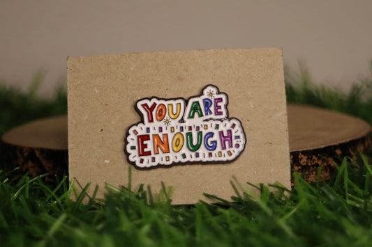 You Are Enough Pin